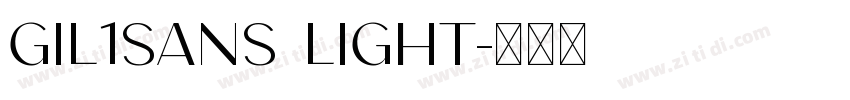 Gil1Sans Light字体转换
